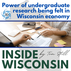 Inside Wisconsin: Power of undergraduate research being felt in
